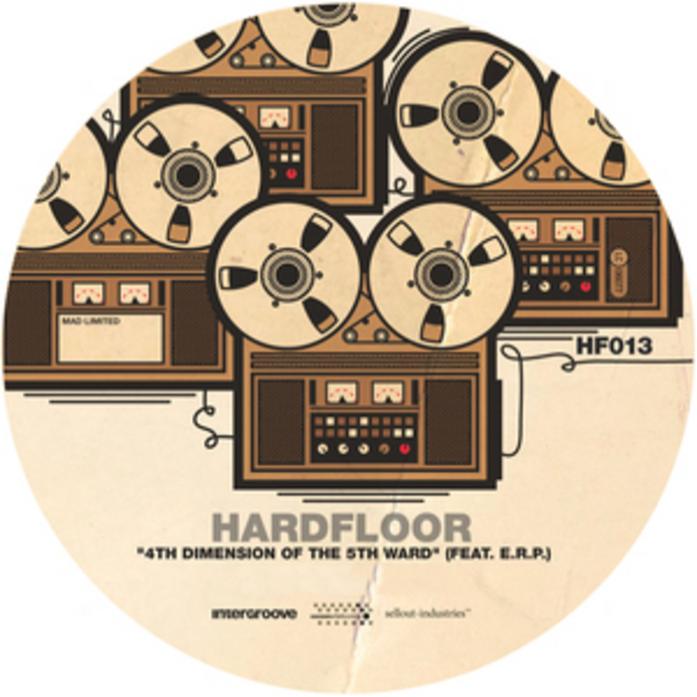 Hardfloor feat. E.R.P. - 4th Dimension Of The 5th Ward (E.R.P. Version 1)